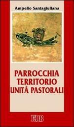 Parrocchia territorio unità pastorali