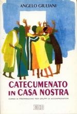 Catecumenato in casa nostra. Corso di preparazione per gruppi di accompagnatori