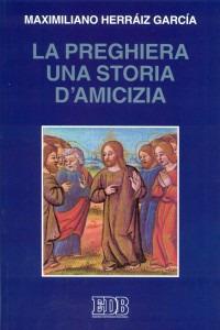 La preghiera una storia di amicizia - Maximiliano Herraiz Garcia - copertina