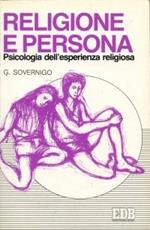 Religione e persona. Psicologia dell'esperienza religiosa