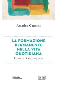 La formazione permanente nella vita quotidiana. Itinerari e proposte