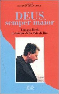 Deus semper maior. Tomaso Beck testimone della lode di Dio - copertina