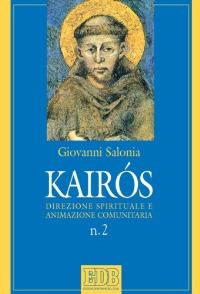 Kairòs. Direzione spirituale e animazione comunitaria - Giovanni Salonia - copertina