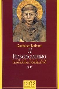 Il francescanesimo. Linee per un programma formativo - Gianfranco Berbenni - copertina