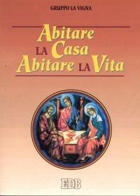 Abitare la casa abitare la vita - copertina