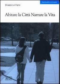 Abitare la città narrare la vita - copertina