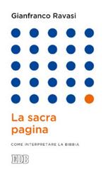 La sacra pagina. Come interpretare la Bibbia