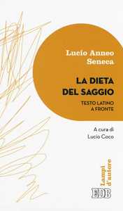 La dieta del saggio. Testo latino a fronte