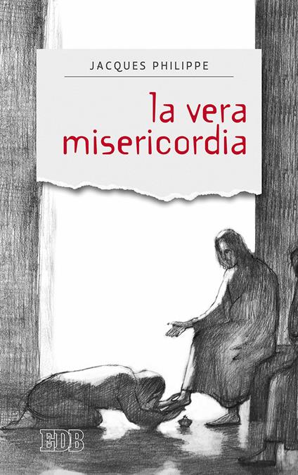 La vera misericordia - Jacques Philippe - copertina