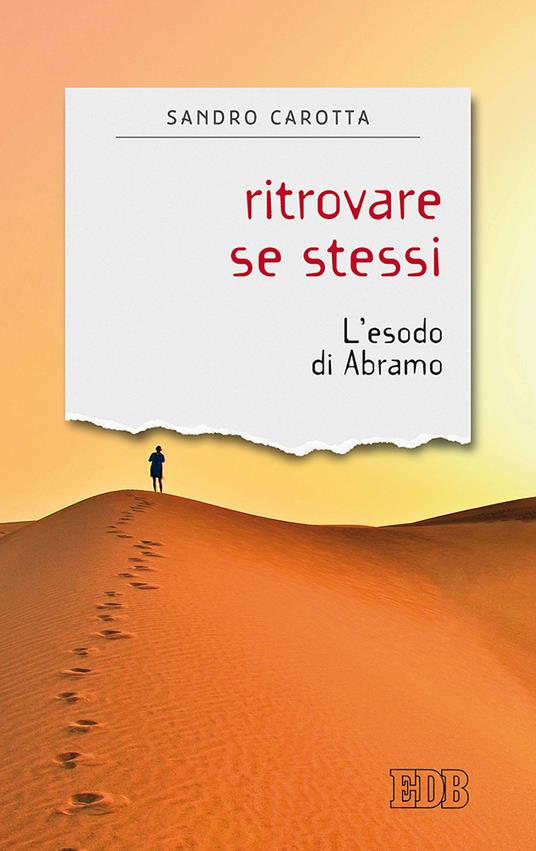 Ritrovare se stessi. L'esodo di Abramo - Sandro Carotta - copertina