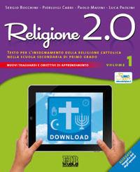 Religione 2.0. Testo per l'insegnamento della religione cattolica nella scuola secondaria di primo grado. Per la Scuola media. Vol. 1 - Sergio Bocchini,Pierluigi Cabri,Paolo Masini - copertina