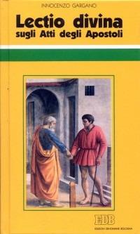 «Lectio divina» sugli Atti degli Apostoli. Vol. 1 - Guido Innocenzo Gargano - copertina