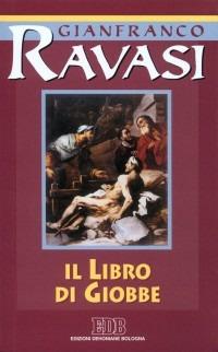 Il libro di Giobbe. Ciclo di conferenze (Milano, Centro Culturale S. Fedele) - Gianfranco Ravasi - copertina