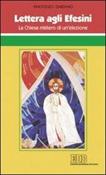 Lettera agli Efesini. La Chiesa mistero di un'elezione