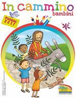 In cammino. Bambini. Pasqua 2017