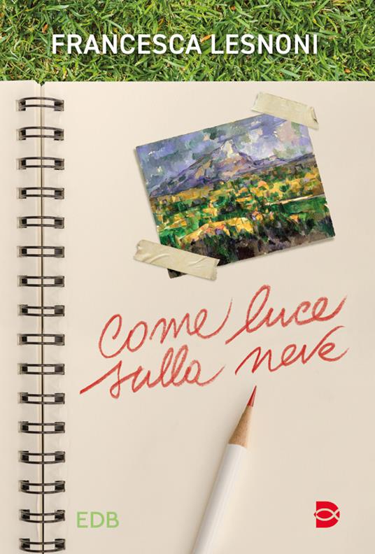 Come luce sulla neve - Francesca Lesnoni - Libro - EDB - Gulliver