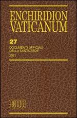 Enchiridion Vaticanum. Vol. 27: Documenti ufficiali della Santa Sede (2011)