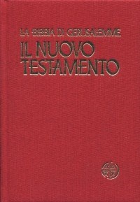 Il Nuovo Testamento. Da «La Bibbia di Gerusalemme» by unknown author