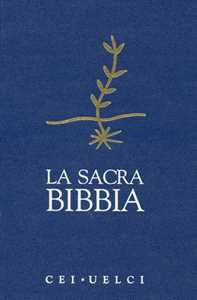 La Sacra Bibbia. UELCI. Versione ufficiale della Cei