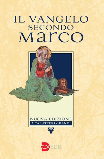 Il Vangelo secondo Marco. Ediz. a caratteri grandi - copertina