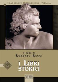 I libri storici. Versione interlineare in italiano - copertina