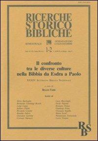 Il confronto tra le diverse culture nella Bibbia da Esdra a Paolo. Atti della 34ª Settimana biblica nazionale (Roma, 9-13 settembre 1996) - copertina