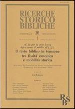 Testo biblico in tensione tra fissità canonica e mobilità storica. «E fu per la mia bocca dolce come il miele» (Ez 3, 3). Atti (Torreglia 6-8 settembre 1999)