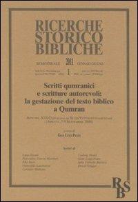 Scritti qumranici e scritture autorevoli: la gestazione del testo biblico a Qumran. Atti del XVI Convegno di studi veterotestamentari (Ariccia, 7-9 settembre 2009) - copertina