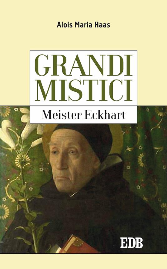 Meister Eckhart. Grandi mistici - Alois Maria Haas,Enzo Gatti - ebook