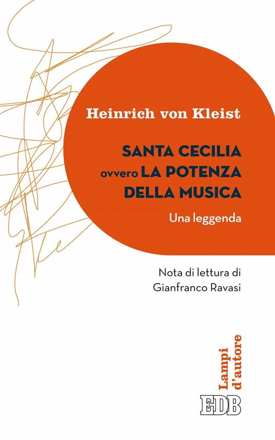 Santa Cecilia ovvero La potenza della musica. Una leggenda - Heinrich von Kleist,Valeria Riguzzi,Fabrizio Iodice - ebook