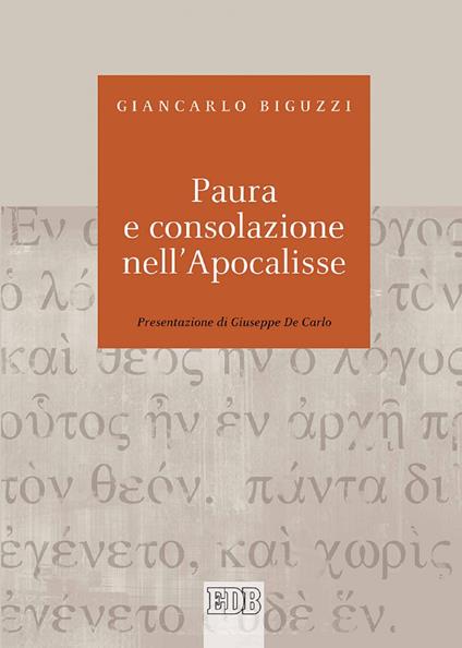 Paura e consolazione nell'Apocalisse - Giancarlo Biguzzi - ebook