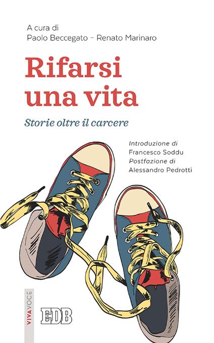 Rifarsi una vita. Storie oltre il carcere - Paolo Beccegato,Renato Marinaro - ebook