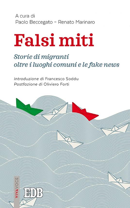 Falsi miti. Storie di migranti oltre i luoghi comuni e le fake news - Paolo Beccegato,Renato Marinaro - ebook