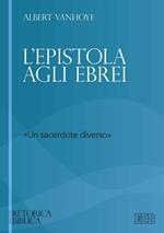 L' epistola agli ebrei. «un sacerdote diverso»