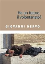 Ha un futuro il volontariato?