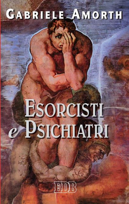 Esorcisti e psichiatri - Gabriele Amorth - ebook