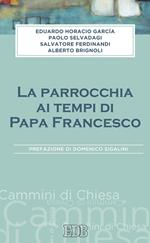 La parrocchia ai tempi di papa Francesco