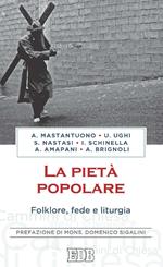 La pietà popolare. Folklore, fede e liturgia