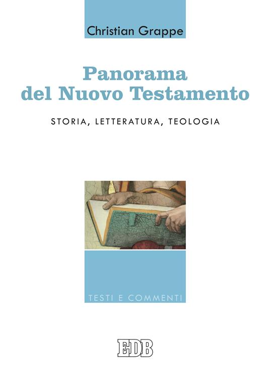 Panorama del Nuovo Testamento. Storia, letteratura, teologia - Christian Grappe,Romeo Fabbri - ebook