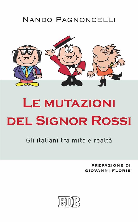 Le mutazioni del signor Rossi. Gli italiani tra mito e realtà - Nando Pagnoncelli - ebook