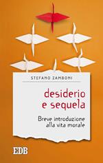 Desiderio e sequela. Breve introduzione alla vita morale