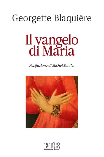 Il Vangelo di Maria - Georgette Blaquière,Fabrizio Iodice - ebook