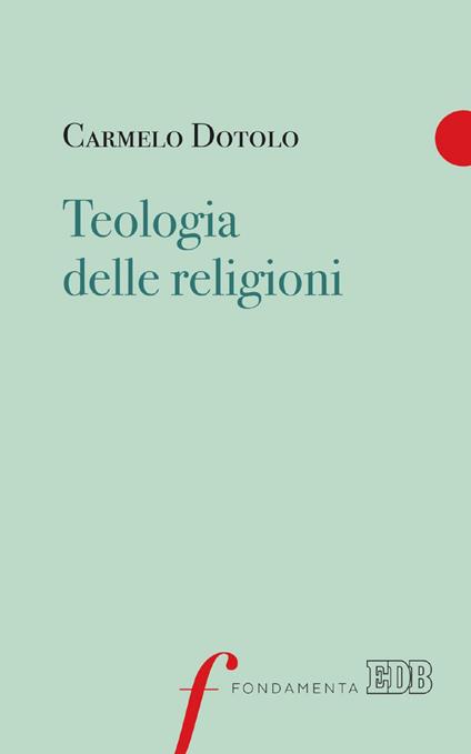 Teologia delle religioni - Carmelo Dotolo - ebook