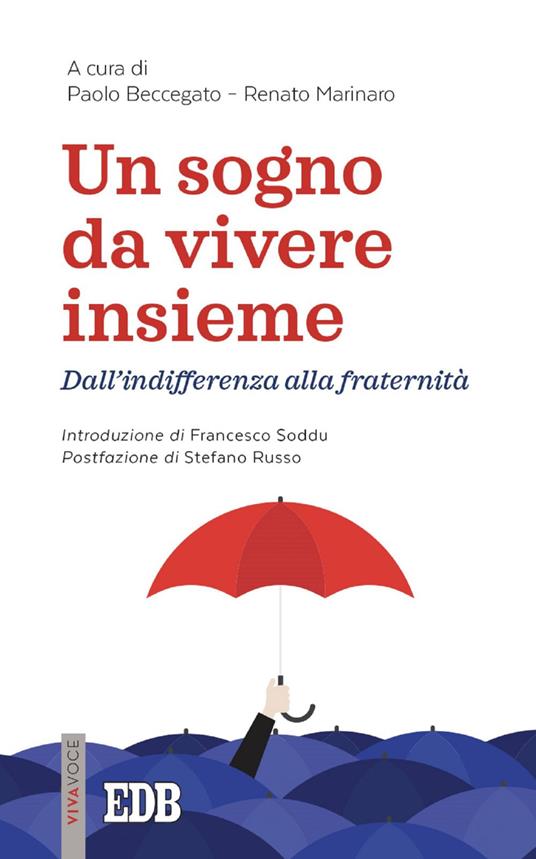 Un sogno da vivere insieme. Dall'indifferenza alla fraternità - Paolo Beccegato,Renato Marinaro - ebook