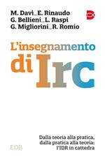 L'insegnamento di IRC. Dalla teoria alla pratica, dalla pratica alla teoria: l'IDR in cattedra