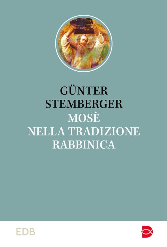 Mosè nella tradizione rabbinica - Günter Stemberger - copertina