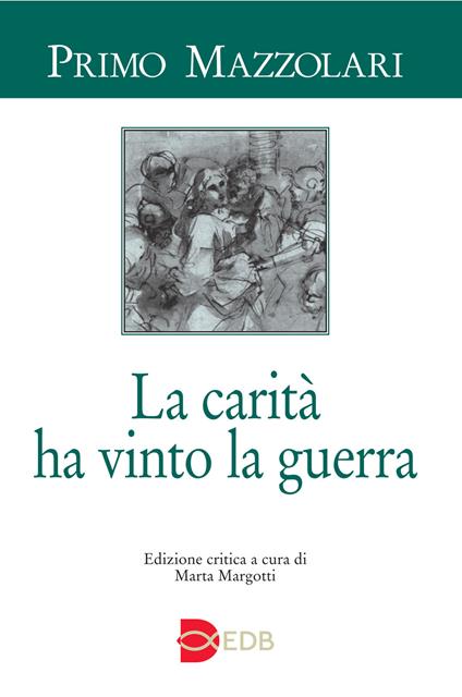 La carità ha vinto la guerra - Primo Mazzolari - copertina