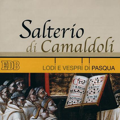 Salterio di Camaldoli. Lodi e vespri di pasqua - copertina