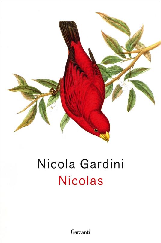 Nicolas - Nicola Gardini - Libro - Garzanti - La biblioteca della spiga |  IBS