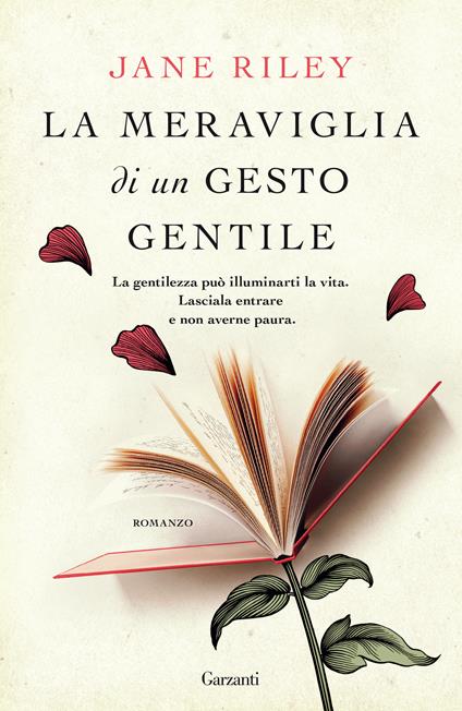 La meraviglia di un gesto gentile - Jane Riley,Elisabetta Valdré - ebook